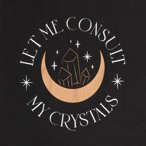Let Me Consult My Crystals Polycotton Tote Bag N/A