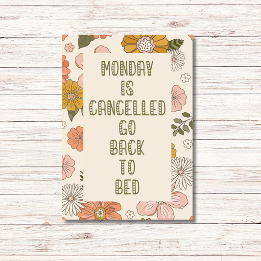 Monday is cancelled print