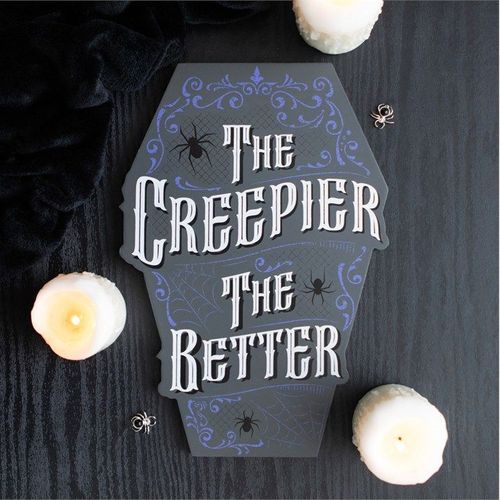 The Creepier the Better Coffin Shaped Sign top blue white